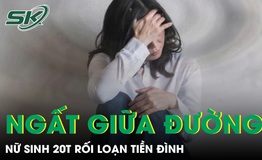 Chóng mặt khi cúi nhặt cặp, nữ sinh 20 tuổi ngất giữa đường phát hiện rối loạn tiền đình
