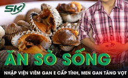 Ăn sò sống, người đàn ông nhập viện viêm gan E cấp tính, men gan tăng vọt 