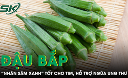 Loại quả dân dã được ví như “nhân sâm xanh” tốt cho tim, hỗ trợ ngừa ung thư