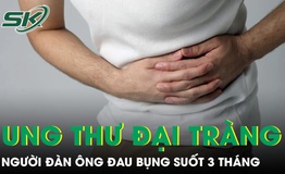 Đau bụng suốt 3 tháng người đàn ông phát hiện ung thư đại trực tràng