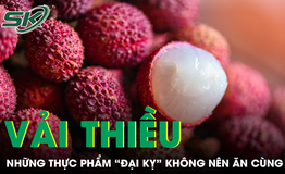 Những thực phẩm 'đại kỵ' với vải thiều, nhiều người vẫn vô tư ăn cùng