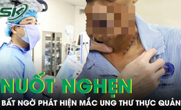 Nuốt nghẹn khi ăn, không ngờ phát hiện mắc ung thư thực quản xâm lấn nguy hiểm