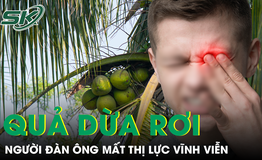 Nhỏ thuốc khi bị quả dừa rơi trúng mắt, người đàn ông mất thị lực vĩnh viễn