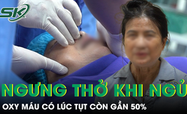 Người phụ nữ nhập viện vì ngưng thở khi ngủ, oxy máu có lúc tụt thấp