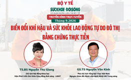 Truyền hình trực tuyến: 'Biến đổi khí hậu và sức khỏe lao động tự do đô thị: bằng chứng thực tiễn'