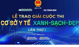 Cuộc thi &#39;Cơ sở y tế Xanh - Sạch - Đẹp&#39;:&#160;Hướng tới một hệ thống y tế bền vững v&#224; th&#226;n thiện hơn
