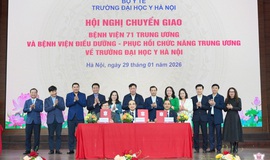 2 bệnh viện trung ương chính thức chuyển giao về Trường Đại học Y Hà Nội