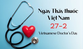 Ý nghĩa và nguồn gốc Ngày Thầy thuốc Việt Nam 27/2 chính xác nhất
