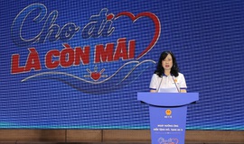Bộ trưởng Đào Hồng Lan: “Cho đi là còn mãi” - hồi sinh những cuộc đời