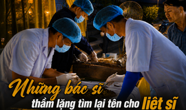 Những bác sĩ thầm lặng tìm lại tên cho liệt sĩ