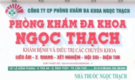 Sở Y tế Cần Thơ yêu cầu PKĐK Phạm Ngọc Thạch dừng hoạt động khám sức khỏe