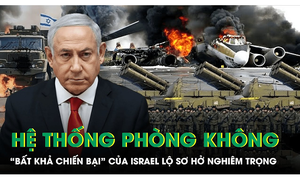 Hệ thống phòng không 'bất khả chiến bại' của Israel lộ sơ hở nghiêm trọng