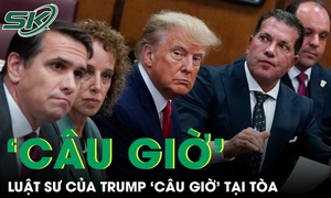 Luật sư của ông Trump khiến thẩm phán mất kiên nhẫn khi cố tình ‘câu giờ’ tại tòa