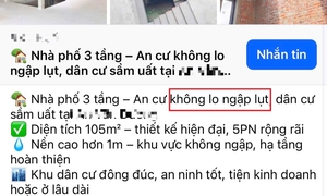 Nhà cao ráo không ngập, chiêu quảng cáo 'hút khách' giữa mùa mưa bão