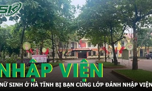 Nữ sinh ở Hà Tĩnh bị bạn cùng lớp đánh nhập viện