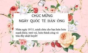 Những mẫu thiệp chúc mừng ngày Quốc tế Đàn ông 19/11 đẹp nhất 2025