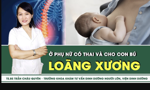 [LIVE] Ph&#242;ng lo&#227;ng xương ở phụ nữ c&#243; thai v&#224; cho con b&#250;