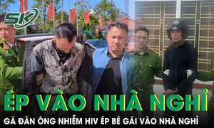 Quá trình truy bắt gã đàn ông nhiễm HIV đe dọa, ép bé gái 12 tuổi vào nhà nghỉ giở trò đồi bại