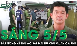 Sáng 5/5: Công an đón lõng, tóm gọn nghi phạm đánh chủ quán cà phê tử vong rồi bỏ trốn