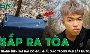 Thanh niên sát hại cô gái, giấu xác trong vali trên núi sắp ra tòa