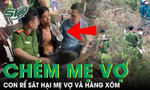 Chân dung gã con rể chém mẹ vợ và hàng xóm tử vong do mâu thuẫn tại Thái Nguyên