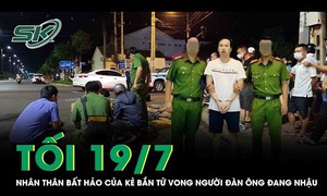 Tối 19/7: Nhân thân bất hảo 'vào tù ra tội' của kẻ bắn tử vong người đàn ông ở Đồng Nai