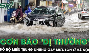 Bão Kajiki là cơn bão ‘dị thường’, đổ bộ miền Trung nhưng gây mưa lớn, ngập nặng ở Hà Nội