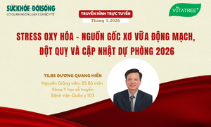 Truyền hình trực tuyến: 'Stress oxy hóa - Nguồn gốc xơ vữa động mạch, đột quỵ và Cập nhật dự phòng 2026'