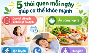5 thói quen đơn giản mỗi ngày giúp cơ thể khỏe mạnh hơn