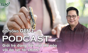 [PODCAST ĐỜI SỐNG GEN Z] Giới trẻ đang đối mặt thế nào với áp lực tài chính? 
