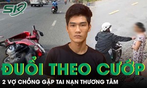 Đuổi theo tên cướp dây chuyền, 2 vợ chồng gặp tai nạn thương tâm