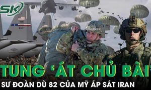 Sư đoàn Dù 82 của Mỹ áp sát Iran, sẵn sàng cho kịch bản đổ bộ