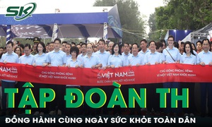 Tập đoàn TH đồng hành cùng ngày Sức khỏe toàn dân “Vì một Việt Nam khỏe mạnh”
