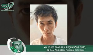 Sáng 31/5: Xin 20.000 đồng mua rượu không được, 'ma men' nổi điên đánh chủ nhà tử vong ở Đồng Nai