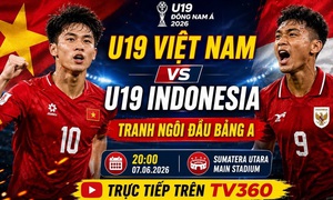 Kênh và link xem trực tiếp U19 Việt Nam đấu U19 Indonesia ngày 7/6