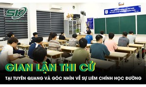 Vụ án gian lận thi cử tại Tuyên Quang: Hồi chuông cảnh tỉnh về sự liêm chính học đường