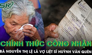 Chính thức công nhận bà Nguyễn Thị Lệ là vợ liệt sĩ Huỳnh Văn Quên sau gần 60 năm chờ đợi