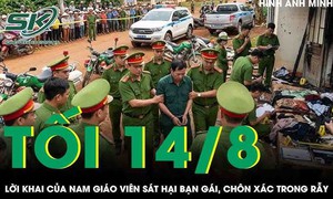 Tối 14/8: Lời khai của nam giáo viên sát hại bạn gái, chôn xác trong rẫy cà phê ở Đắk Lắk