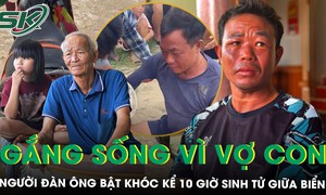 10 giờ lênh đênh trên biển, ngư dân Hà Tĩnh gắng sống vì vợ và con nhỏ