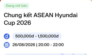 Cách mua vé xem chung kết lượt về Việt Nam - Thái Lan