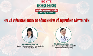 Truyền hình trực tuyến: 'HIV VÀ VIÊM GAN: NGUY CƠ ĐỒNG NHIỄM VÀ DỰ PHÒNG LÂY TRUYỀN'