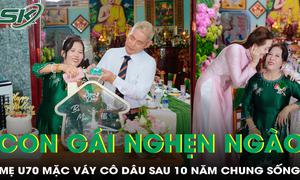 Con gái nghẹn ngào "Cuối cùng mẹ cũng được mặc váy cô dâu" sau 10 năm bên chú rể U70