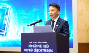Tháo gỡ điểm nghẽn để ngành công nghiệp bán dẫn tự chủ công nghệ