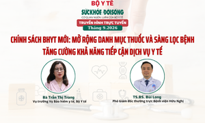 Truyền hình trực tuyến: Chính sách BHYT mới: Mở rộng danh mục thuốc và sàng lọc bệnh