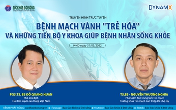 Truyền h&#236;nh trực tuyến: Bệnh mạch v&#224;nh &quot;trẻ h&#243;a&quot; v&#224; những tiến bộ y khoa gi&#250;p bệnh nh&#226;n sống khỏe