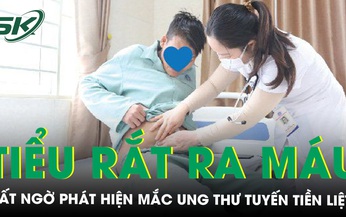 Đi tiểu rắt, ra m&#225;u, người đ&#224;n &#244;ng sốc v&#236; bị ung thư tiền liệt tuyến