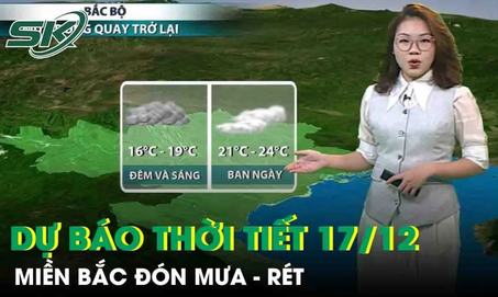 Thời tiết 17/12: Miền Bắc mưa rét diện rộng, không khí lạnh tràn về nhiệt độ giảm sâu