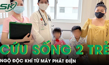 Cứu kịp thời 2 trẻ nhỏ ngộ độc khí từ máy phát điện