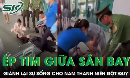 Nữ y sĩ ép tim giữa sân bay giành lại sự sống cho nam thanh niên đột quỵ