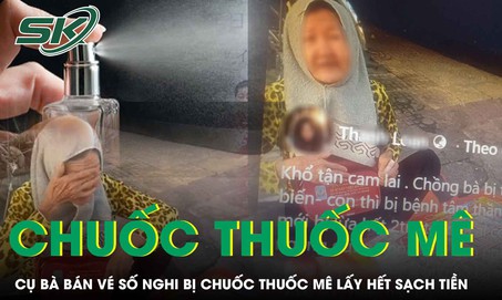 Xót xa bà cụ bán vé số nghi bị chuốc thuốc mê lấy tiền: 'Chồng bị tai biến, con bị tâm thần'